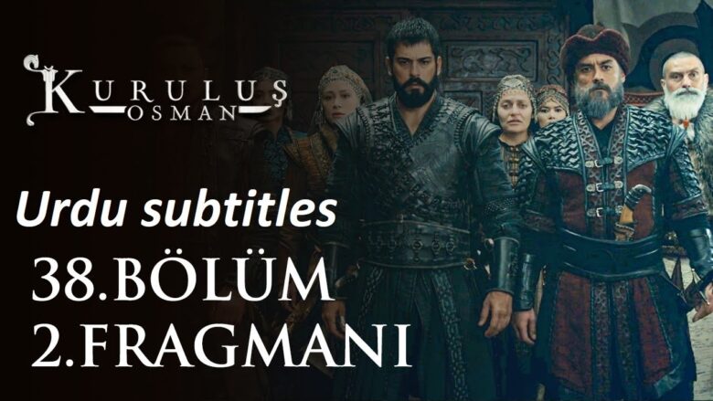Ep 38: Kurulus Osman Season 2 Episode 11